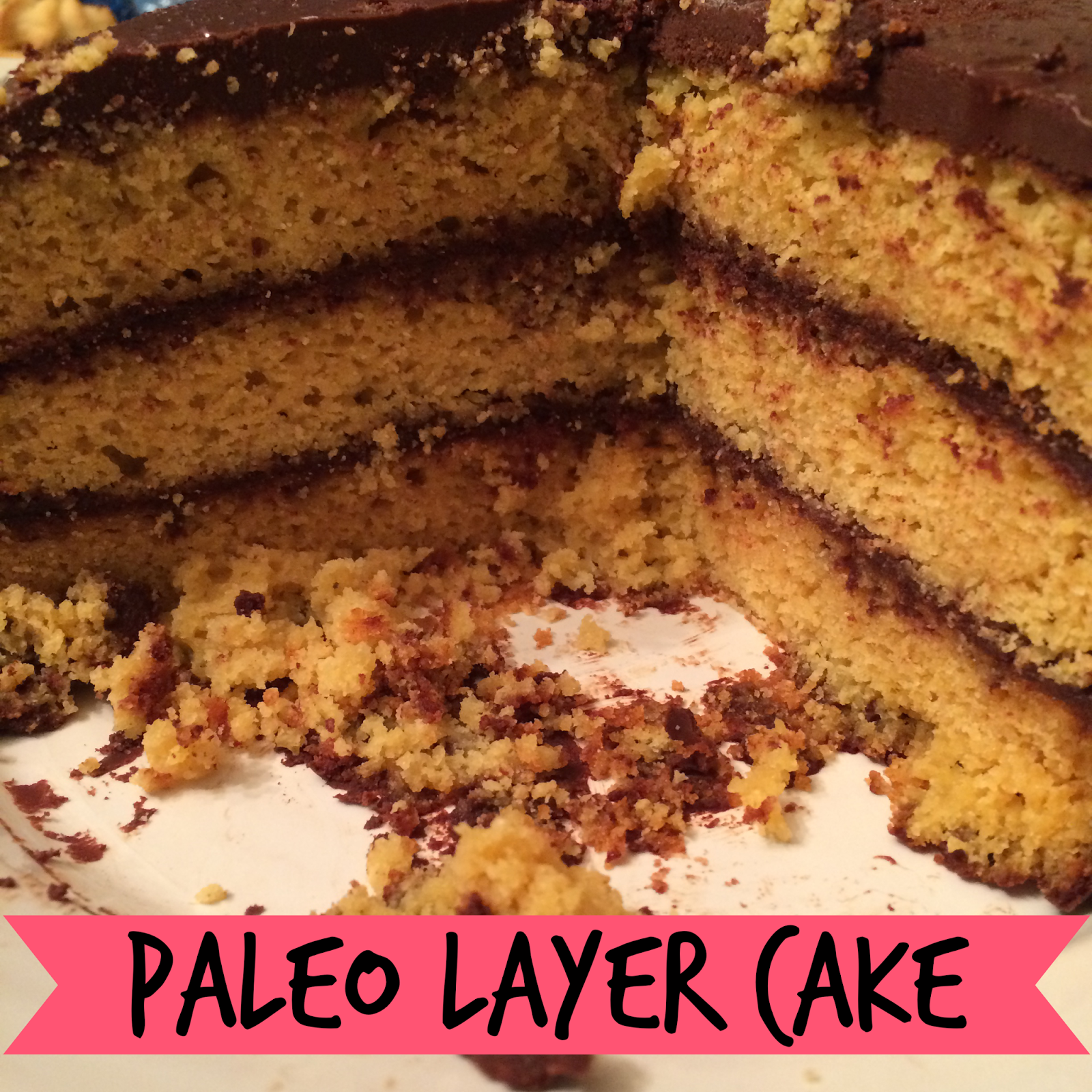 (Easy) Paleo Layer Cake The Lovely Sisters