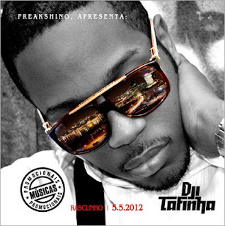 Dji Tafinha - Rascunho '5.5.12' "Single" (2012)