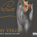 Jay Verze: Crown Feat. Rickie Jacobs