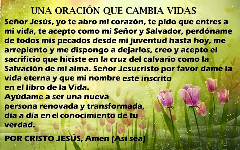 ORACION DE SALVACION PARA VIDA ETERNA CON JESUCRISTO. La Biblia nos dice claramente en Romanos 10:9