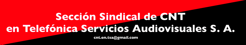 Sección sindical de CNT en Telefónica Servicios Audiovisuales S.A.
