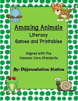 http://www.teacherspayteachers.com/Product/Amazing-Animals-Literacy-Games-and-Printables-Aligned-with-Common-Core-693589