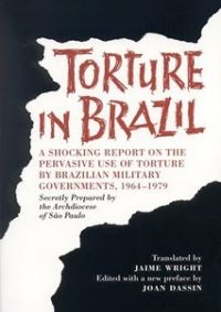 Brasil: O Relato de Uma Tortura