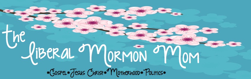The Liberal Mormon Mom