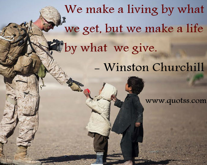 Image Quote on Quotss - We make a living by what we get, but we make a life by what we give. by