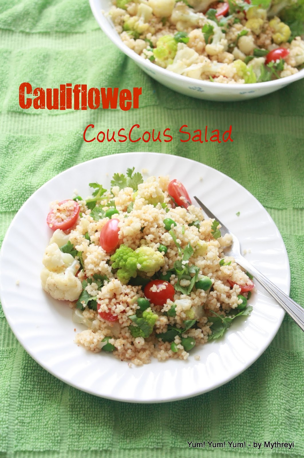 Yum! Yum! Yum! Cauliflower CousCous Salad