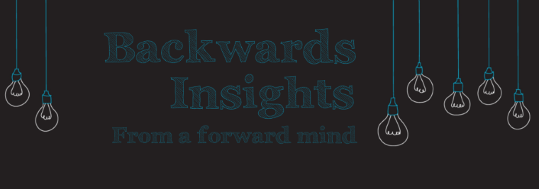 Backwards Insights from a Forward Mind
