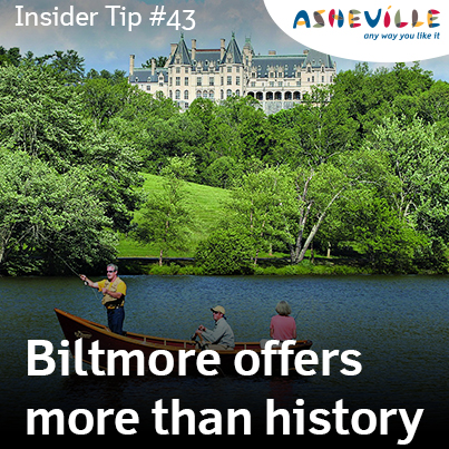Asheville Insider Tip: Biltmore Offers More Than History. Asheville Insider Tip: Biltmore Offers More Than History.