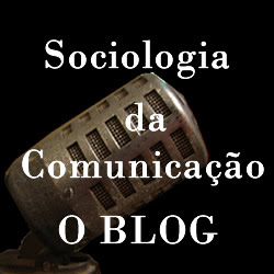 Blog de Sociologia da Comunicação