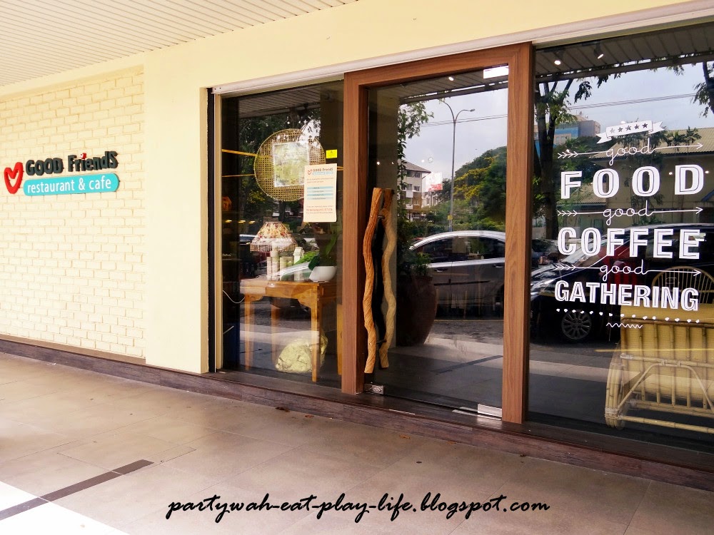 eat • play • life Good Friends Subang SS15