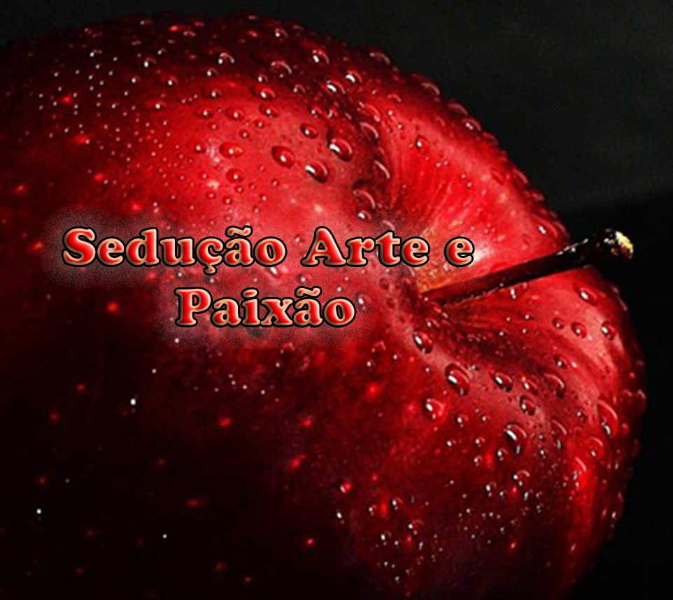 Sedução Arte e Paixão