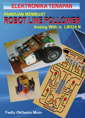 : Elektronika Terapan - Panduan Membuat Robot Line Follower Analog