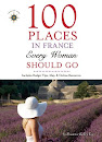 100 Places in France Every Woman Should Go