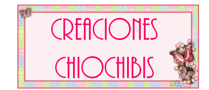 Creaciones Chiochibis