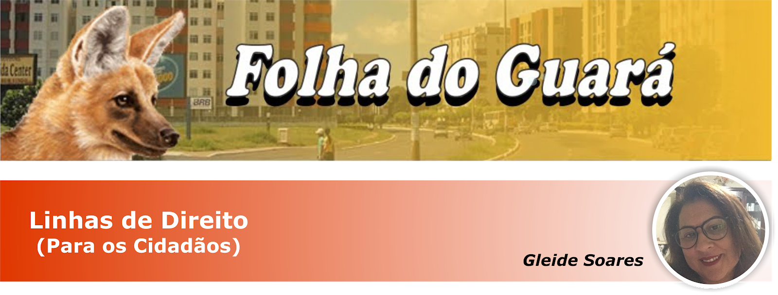 Folha do Guará - Linhas de Direito (Para o Cidadão) - Gleide Soares