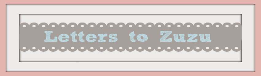 Letters to Zuzu