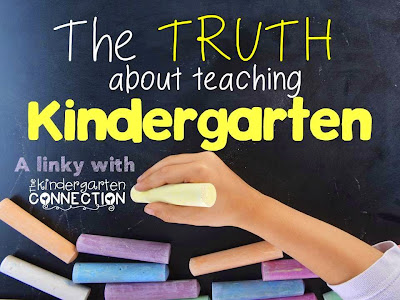 http://www.thekindergartenconnection.com/2015/03/the-truth-about-teaching-kindergarten.html