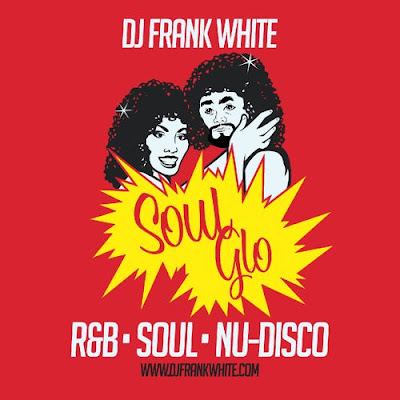 DJ Frank White - Soul Glo (2014)