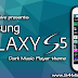 (KitKat) Dark Galaxy S5 Music Player Theme for Galaxy S4 mini