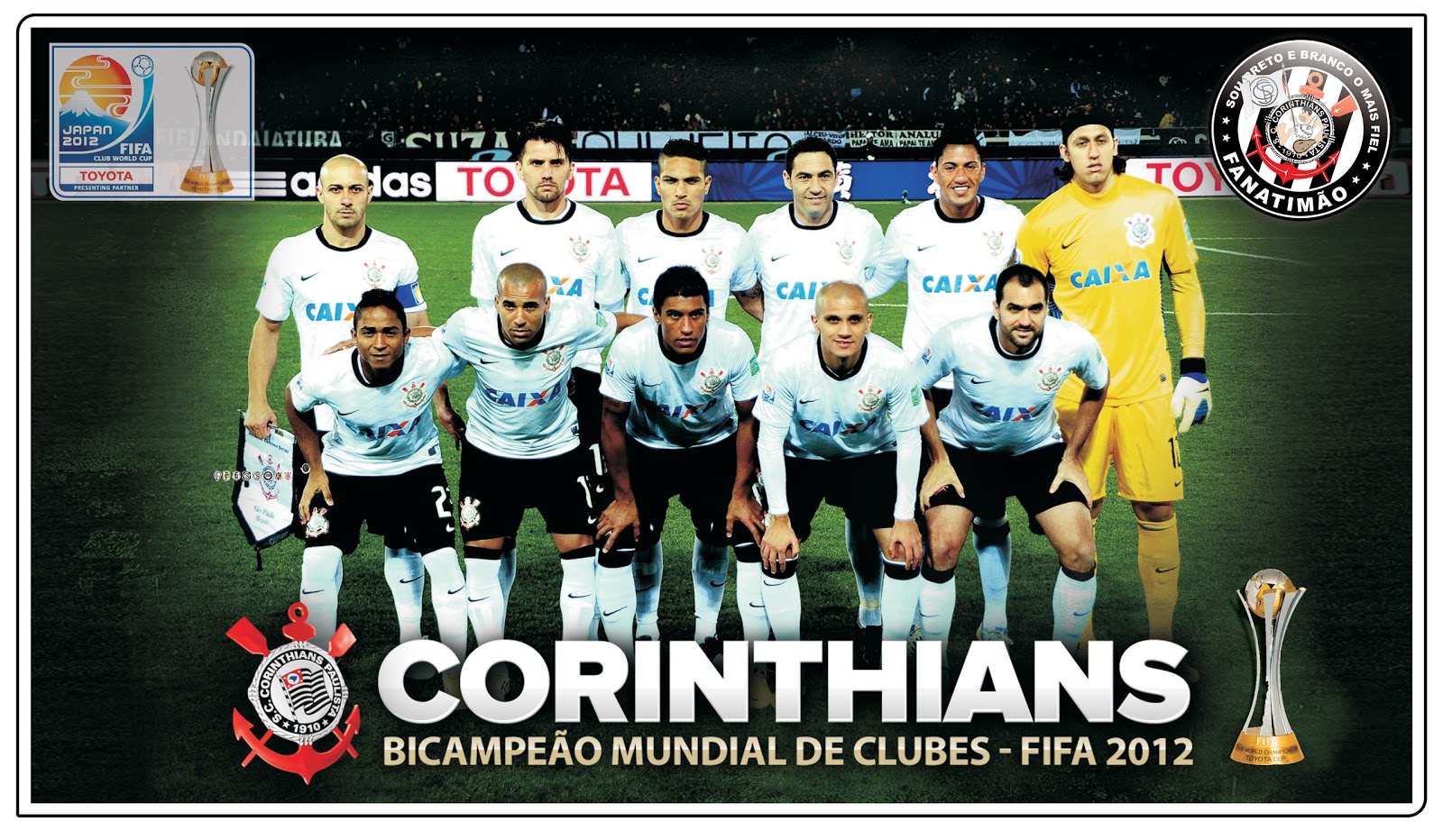 Torcida Organizada Fanatimão - Corinthians: Campeão Mundial de