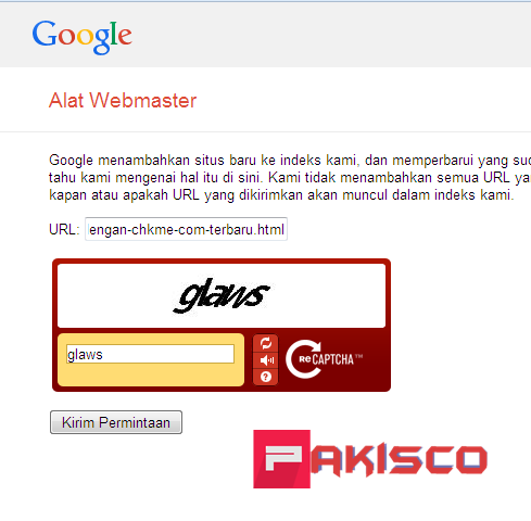 Instruksi Isi URL nya dan isi kotak captcha kemudian kirim permintaan
