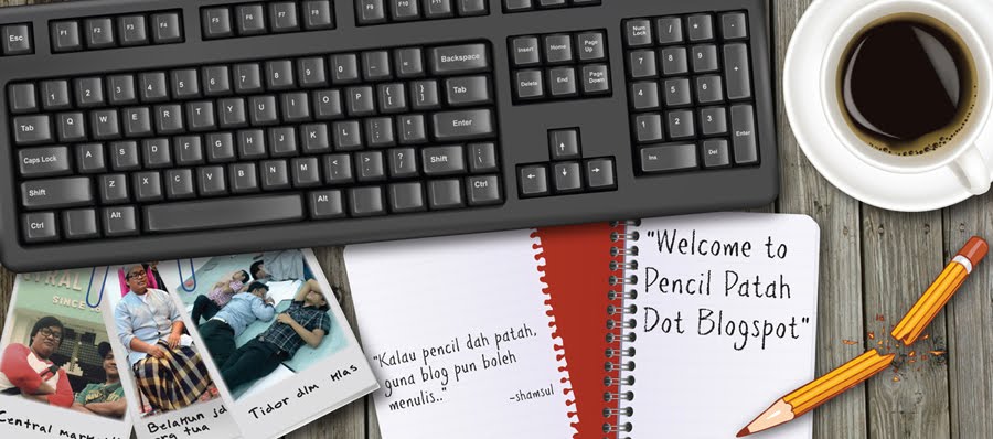 | Pencil Patah Pakai Blogspot Menulis | Selamat Datang