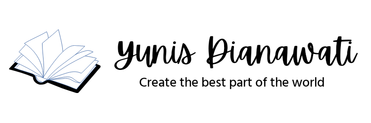 Yunis Dianawati | Create the best part of my world 
