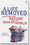image of cover of book A LIFE REMOVED by Rose George