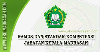 Kamus Dan Standar Kompetensi Jabatan Kepala Madrasah