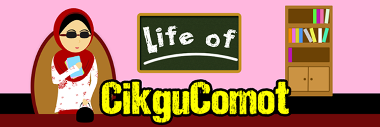 Life of Cikgu Comot