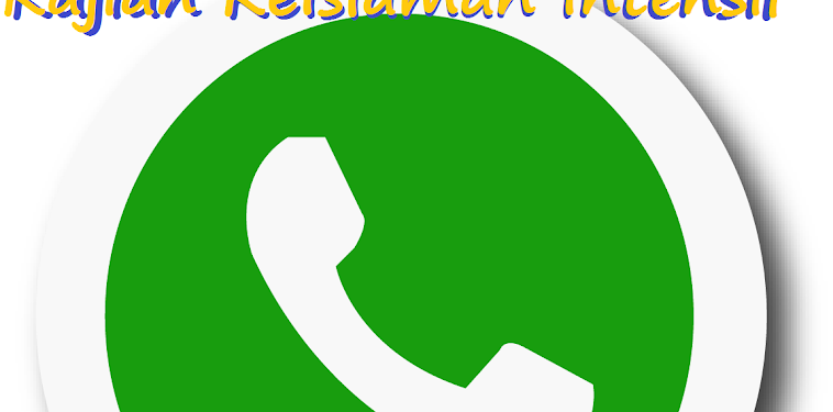 Kajian KeIslaman Intensif Via WhatsApp Kajian KeIslaman Intensif Via WhatsApp