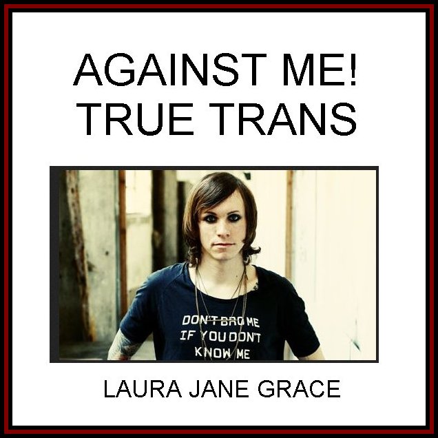 Queer Music Heritage The Blog Against Me New Ep True Trans