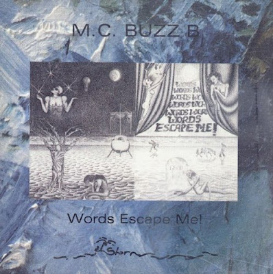 M.C. Buzz B – Words Escape Me (1991) (CD) (FLAC + 320 kbps)