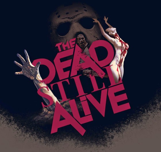 The Dead Still Alive... Still Alive !!!