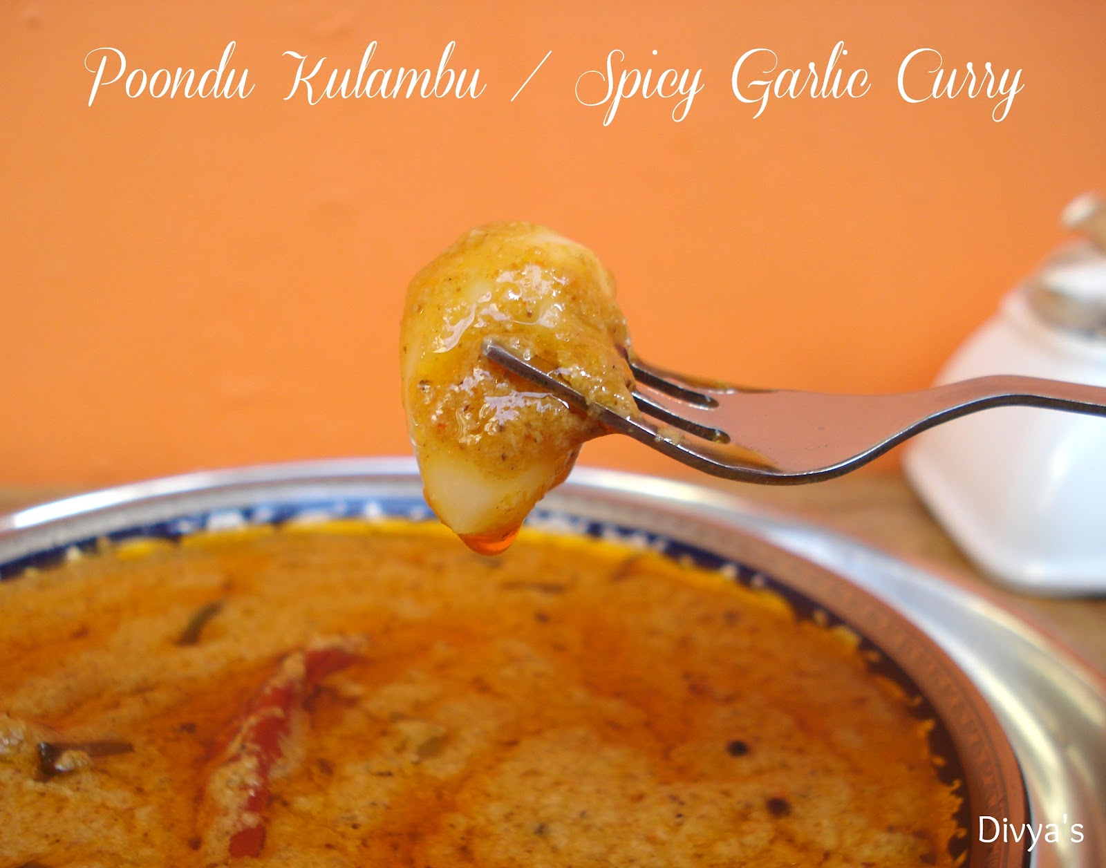 Poondu Kulambu Spicy Garlic Curry South Indian Garlic Gravy You