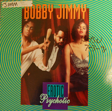 Bobby Jimmy & The Critters – Erotic Psychotic (1991, Vinyl EP, VBR)