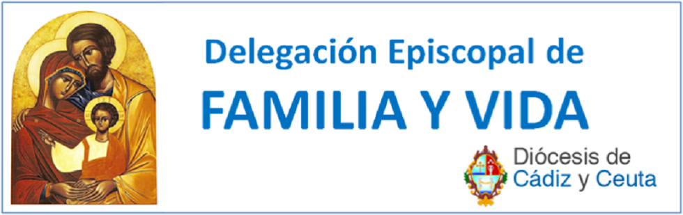 Delegación Episcopal para la Pastoral de la Familia y la Defensa de la Vida