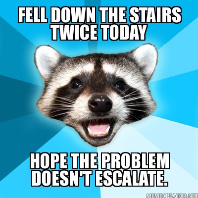Fell Down Stairs
