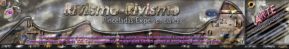 Rivismo. Arte Innovador en las Pinceladas Experienciales de Ramón Rivas