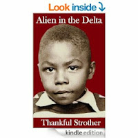 Alien in the Delta by Thankful Strother