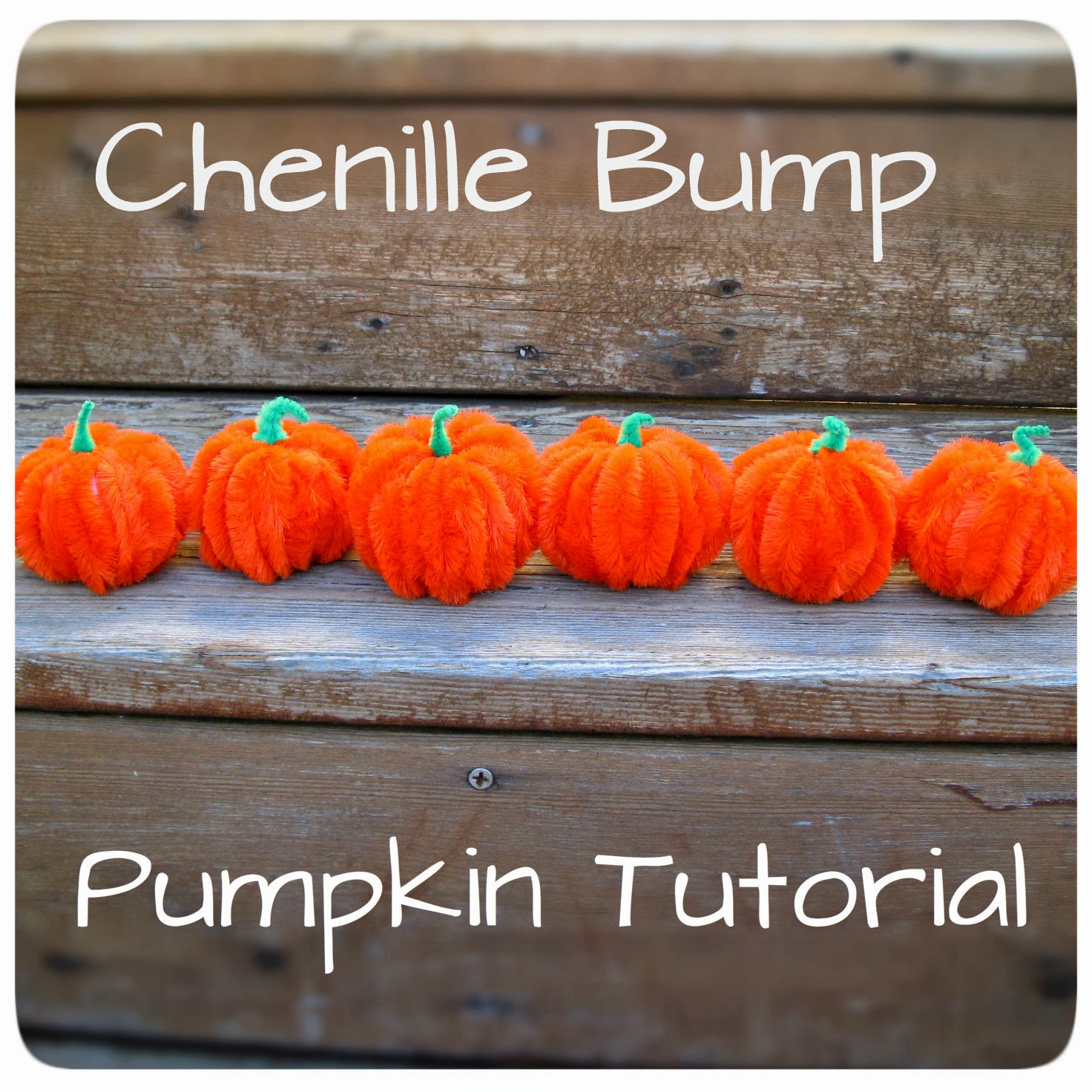 Happy as a Lark Chenille Bump Pumpkin Tutorial