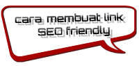 cara membuat link seo friendly cara membuat link seo friendly