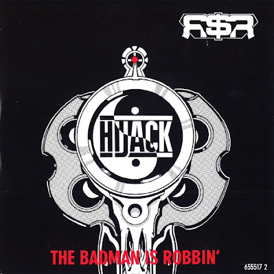 Hijack – The Badman Is Robbin (CDM) (1989) (FLAC + 320 kbps)