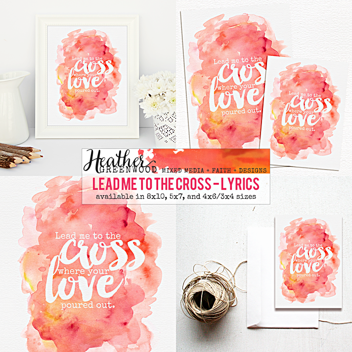new release digital printables, perfect for Lent and Easter season, from Heather Greenwood Designs available at Etsy. | Lead Me To The Cross Where Your Love Poured Out