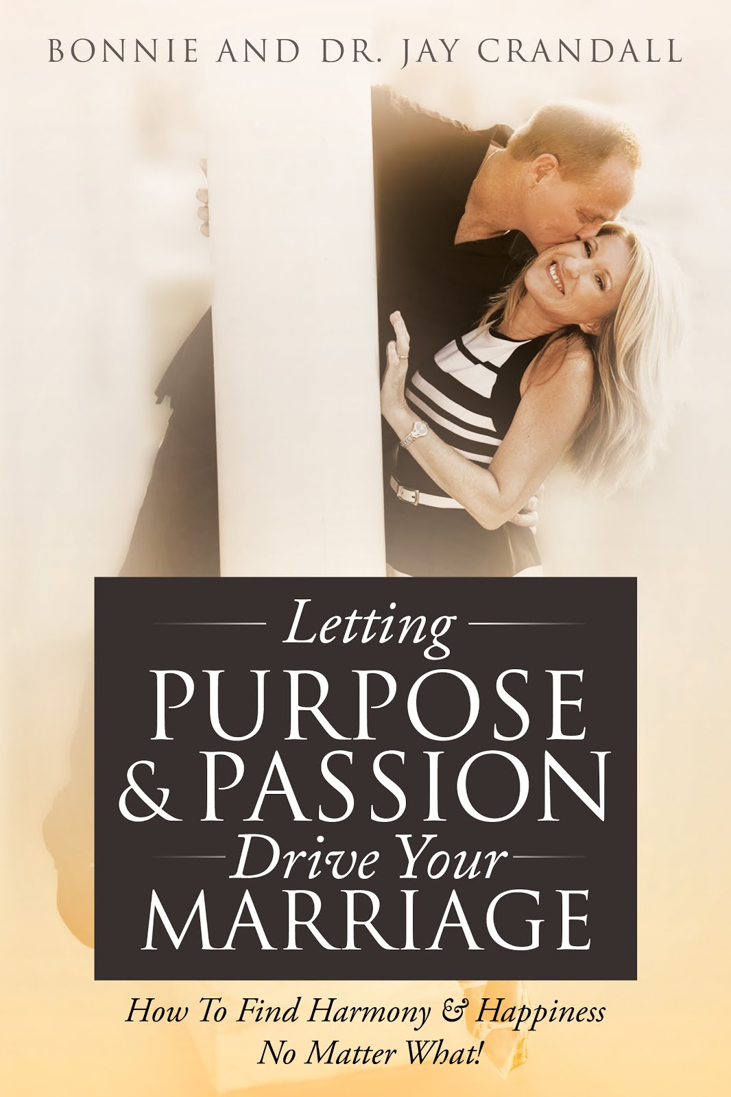 Letting Purpose & Passion Drive Your Marriage