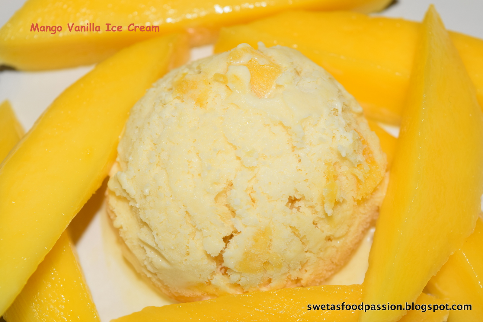 Sweta's Food Passion... Mango Vanilla Ice Cream