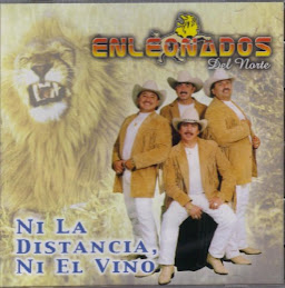 ENLEONADOS DEL NORTE - NI LA DISTANCIA NI EL VINO