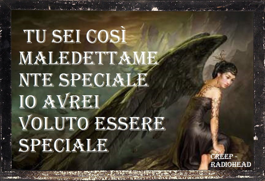 Il Mondo Di Carmilina Traduzione Da Inglese Ad Italiano Creep Radiohead Titolo Originale Creep Titolo Tradotto Sgradevole