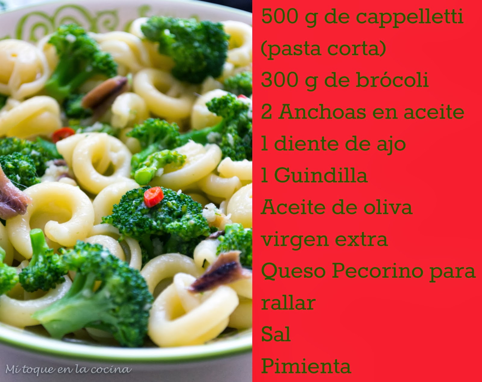 Mi toque en la cocina Cappelletti alla barese (pasta con brócoli y