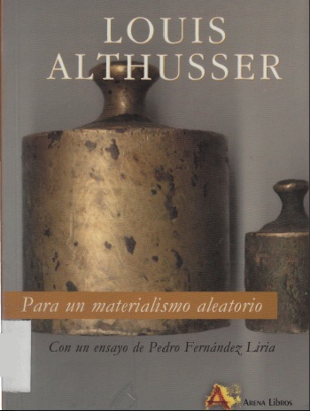 PARA UN MATERIALISMO ALEATORIO Louis Althusser